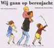 wij gaan op berenjacht