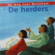 Op weg naar Bethlehem: de herders Op weg naar Bethlehem: de herders
