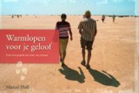 warm lopen voor je geloof vk warmlopen voor je geloof